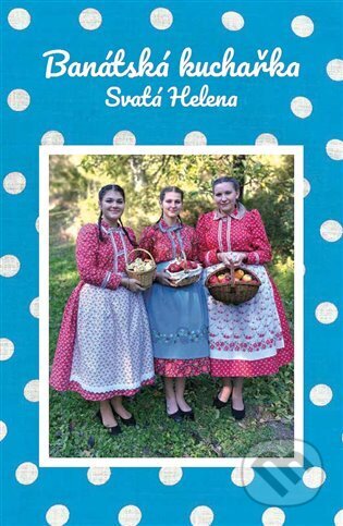 Kniha: Banátská kuchařka (Pavla Karešová). Hnutí DUHA – Sedmá generace, 2024 Kniha: Banátská kuchařka (Pavla Karešová). Hnutí DUHA – Sedmá generace, 2024