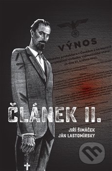 Kniha: Článek II. (Jiří Šimáček a Ján Lastomírský). Host, 2016 Kniha: Článek II. (Jiří Šimáček a Ján Lastomírský). Host, 2016