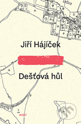 Kniha: Dešťová hůl (Jiří Hájíček). Host, 2017 Kniha: Dešťová hůl (Jiří Hájíček). Host, 2017