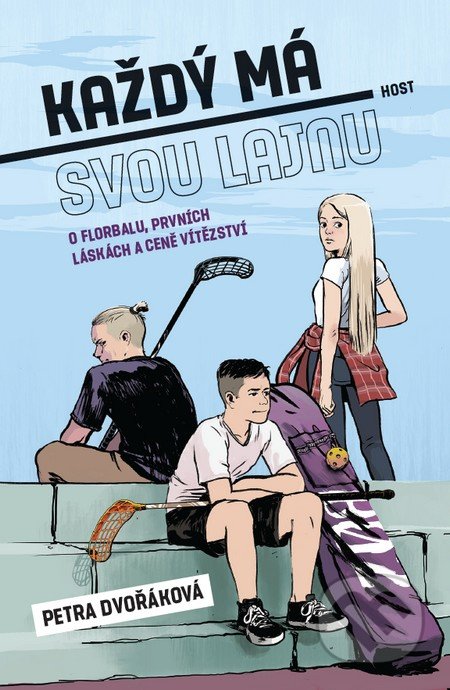 Kniha: Každý má svou lajnu (Petra Dvořáková). Host, 2017 Kniha: Každý má svou lajnu (Petra Dvořáková). Host, 2017