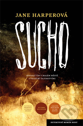 Kniha: Sucho (Jane Harper). Host, 2017 Kniha: Sucho (Jane Harper). Host, 2017