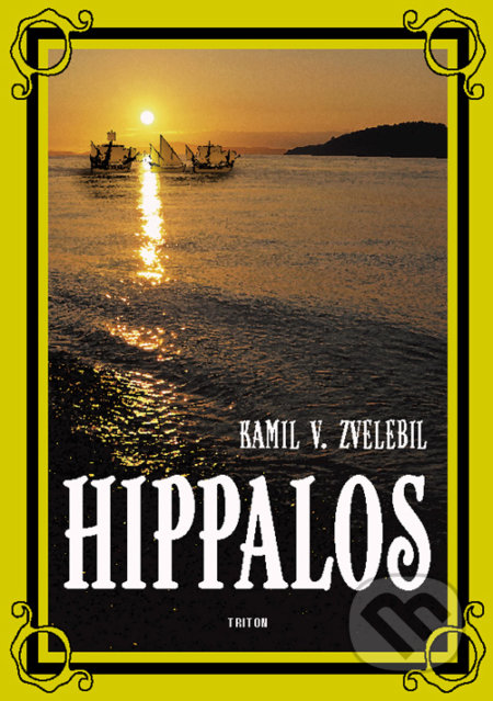 Kniha: Hippalos (Kamil V. Zvelebil). Triton Kniha: Hippalos (Kamil V. Zvelebil). Triton