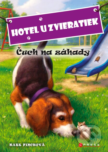 Kniha: Hotel U zvieratiek: Čuch na záhady (Kate Finch). CPRESS, 2017 Kniha: Hotel U zvieratiek: Čuch na záhady (Kate Finch). CPRESS, 2017