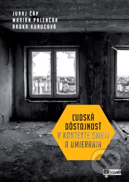 Kniha: Ľudská dôstojnosť v kontexte smrti a umierania (Juraj Čáp, Marián Palenčár a Radka Kurucová). Osveta, 2016 Kniha: Ľudská dôstojnosť v kontexte smrti a umierania (Juraj Čáp, Marián Palenčár a Radka Kurucová). Osveta, 2016