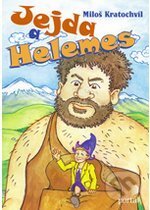 Kniha: Jejda a Helemes (Milos Kratochvil). Portál, 2009 Kniha: Jejda a Helemes (Milos Kratochvil). Portál, 2009