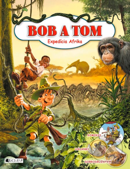 Kniha: Bob a Tom: Expedícia Afrika (Tibor Szendrei). Fragment, 2017 Kniha: Bob a Tom: Expedícia Afrika (Tibor Szendrei). Fragment, 2017