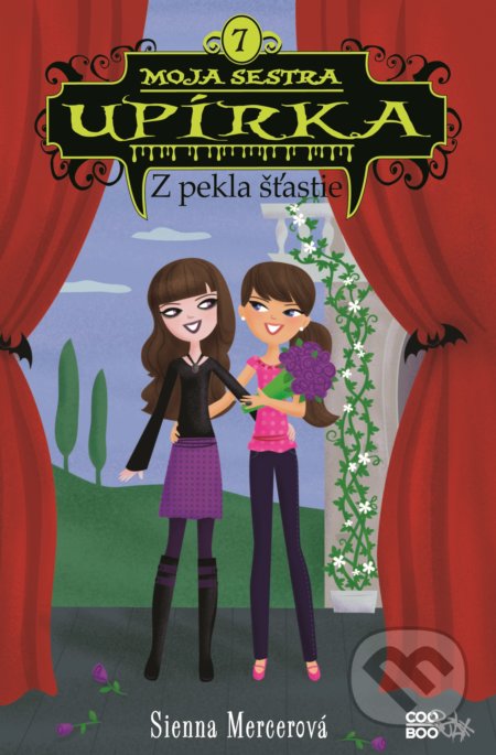 Kniha: Moja sestra upírka 7: Z pekla šťastie (Sienna Mercer). CooBoo SK, 2017 Kniha: Moja sestra upírka 7: Z pekla šťastie (Sienna Mercer). CooBoo SK, 2017