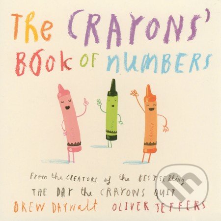 The Crayons&#039; Book of Numbers - Drew Daywalt, Oliver Jeffers (ilustrácie), HarperCollins, 2016