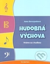 Kniha: Hudobná výchova (Anna Derevjaníková). Vnímavé deti, 2013 Kniha: Hudobná výchova (Anna Derevjaníková). Vnímavé deti, 2013