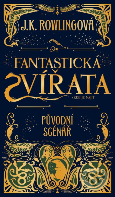 Kniha: Fantastická zvířata a kde je najít - Původní scenář (J.K. Rowling). Albatros CZ, 2017 Kniha: Fantastická zvířata a kde je najít - Původní scenář (J.K. Rowling). Albatros CZ, 2017