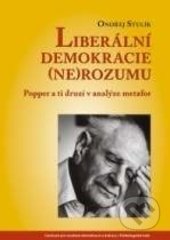 Kniha: Liberální demokracie (ne)rozumu (Ondřej Stulík). Centrum pro studium demokracie a kultury, 2016 Kniha: Liberální demokracie (ne)rozumu (Ondřej Stulík). Centrum pro studium demokracie a kultury, 2016