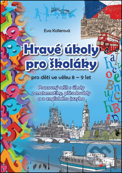 Kniha: Hravé úkoly pro školáky (EX book). EX book, 2017 Kniha: Hravé úkoly pro školáky (EX book). EX book, 2017