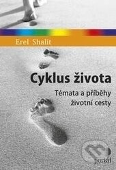 Kniha: Cyklus života (Erel Shalit). Portál, 2017 Kniha: Cyklus života (Erel Shalit). Portál, 2017
