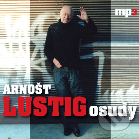 Audiokniha: Arnošt Lustig - Osudy (Arnošt Lustig). Radioservis, 2016 Audiokniha: Arnošt Lustig - Osudy (Arnošt Lustig). Radioservis, 2016