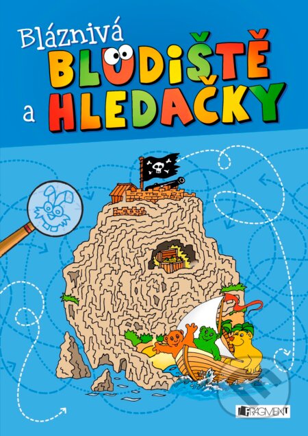 Kniha: Bláznivá bludiště a hledačky (Nakladatelství Fragment). Nakladatelství Fragment, 2017 Kniha: Bláznivá bludiště a hledačky (Nakladatelství Fragment). Nakladatelství Fragment, 2017