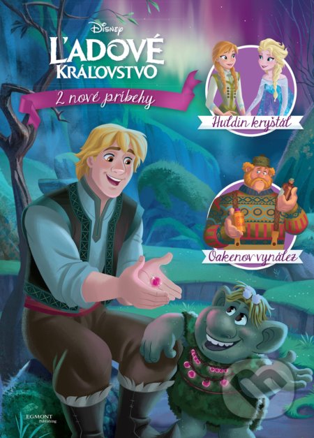 Kniha: Ľadové kráľovstvo: 2 nové príbehy (Egmont SK). Egmont SK, 2017 Kniha: Ľadové kráľovstvo: 2 nové príbehy (Egmont SK). Egmont SK, 2017
