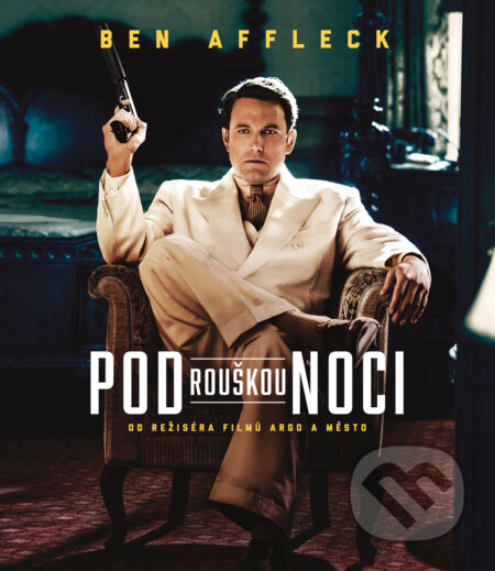 Film: Pod rouškou noci (Ben Affleck) (Blu-ray). Magicbox, 2017 Film: Pod rouškou noci (Ben Affleck) (Blu-ray). Magicbox, 2017