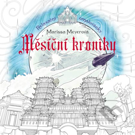 Kniha: Měsíční kroniky (Egmont ČR). Egmont ČR, 2017 Kniha: Měsíční kroniky (Egmont ČR). Egmont ČR, 2017