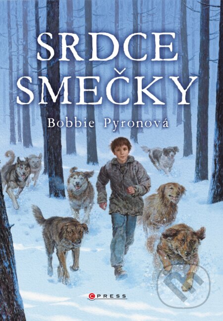 Kniha: Srdce smečky (Bobbie Pyron). CPRESS, 2017 Kniha: Srdce smečky (Bobbie Pyron). CPRESS, 2017