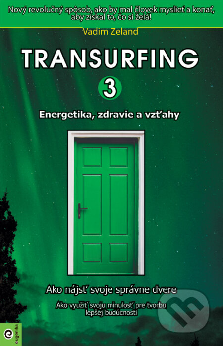 Kniha: Transurfing 3 (Vadim Zeland). Eugenika, 2019 Kniha: Transurfing 3 (Vadim Zeland). Eugenika, 2019