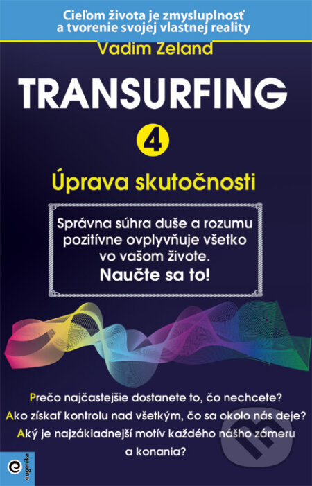 Kniha: Transurfing 4 (Vadim Zeland). Eugenika, 2019 Kniha: Transurfing 4 (Vadim Zeland). Eugenika, 2019