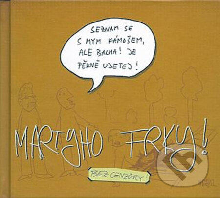 Kniha: Martyho frky! 1 (Marty Pohl). Active life Inv., 2016 Kniha: Martyho frky! 1 (Marty Pohl). Active life Inv., 2016