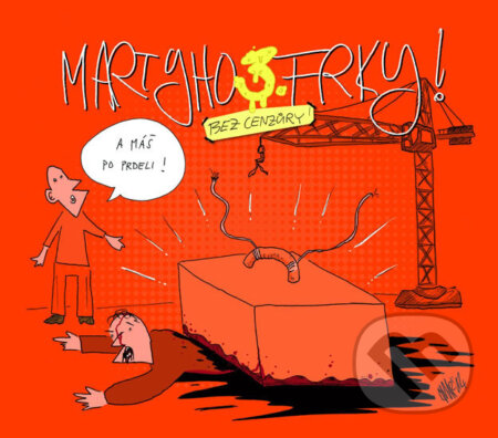Kniha: Martyho frky! 3 (Marty Pohl). Active life Inv., 2016 Kniha: Martyho frky! 3 (Marty Pohl). Active life Inv., 2016
