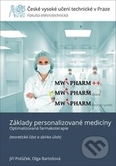 Kniha: Základy personalizované medicíny (Jiří Potůček). ČVUT, 2016 Kniha: Základy personalizované medicíny (Jiří Potůček). ČVUT, 2016