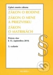 Kniha: Zákon o rodine (Autorský kolektív). Heuréka, 2016 Kniha: Zákon o rodine (Autorský kolektív). Heuréka, 2016