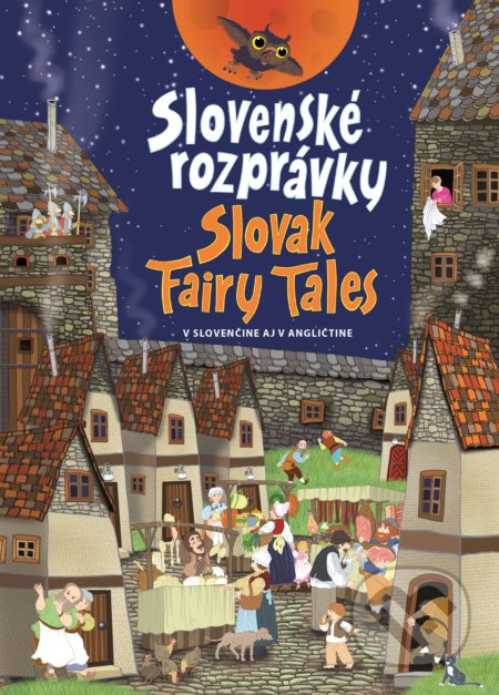 Slovenské rozprávky / Slovak Fairy Tales - Otília Škvarnová, Fortuna Libri, 2018