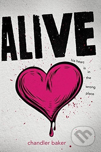 Alive - Chandler Baker, Hyperion, 2017
