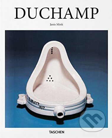 Kniha: Duchamp (Janis Mink). Taschen, 2016 Kniha: Duchamp (Janis Mink). Taschen, 2016