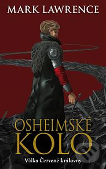Kniha: Osheimské kolo (Mark Lawrence). Talpress, 2018 Kniha: Osheimské kolo (Mark Lawrence). Talpress, 2018