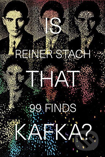 Kniha: Is that Kafka? (Reiner Stach). New Directions, 2017 Kniha: Is that Kafka? (Reiner Stach). New Directions, 2017