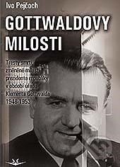 Kniha: Gottwaldovy milosti (Ivan Pejčoch). Svět křídel, 2017 Kniha: Gottwaldovy milosti (Ivan Pejčoch). Svět křídel, 2017