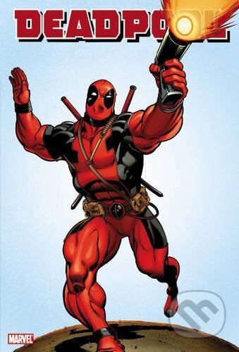 Kniha: Deadpool (Volume 1) (Daniel Way). Marvel, 2011 Kniha: Deadpool (Volume 1) (Daniel Way). Marvel, 2011
