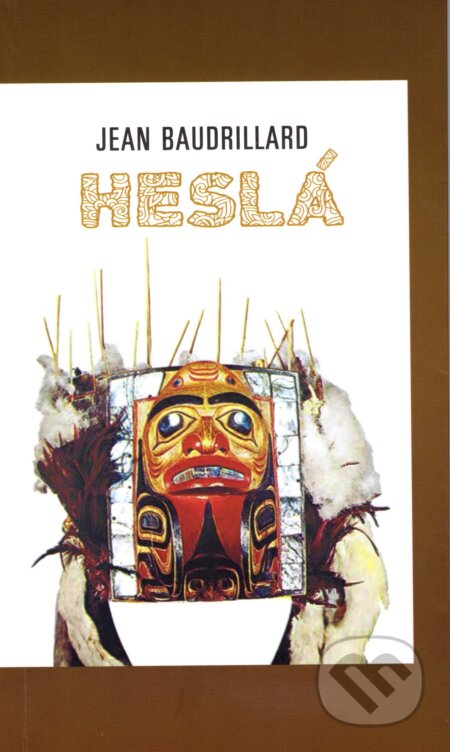 Kniha: Heslá (Jean Baudrillard). Hronka, 2016 Kniha: Heslá (Jean Baudrillard). Hronka, 2016