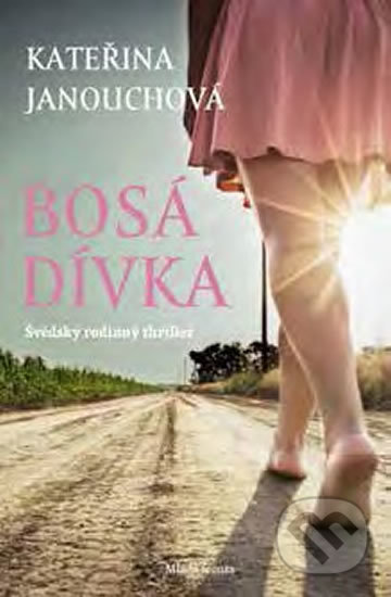 Bosá dívka - Kateřina Janouchová, Mladá fronta, 2017