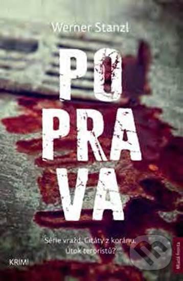 Kniha: Poprava (Werner Stanzl). Mladá fronta, 2017 Kniha: Poprava (Werner Stanzl). Mladá fronta, 2017