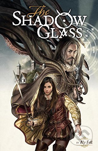 Kniha: Shadow Glass (Aly Fell). Dark Horse, 2017 Kniha: Shadow Glass (Aly Fell). Dark Horse, 2017