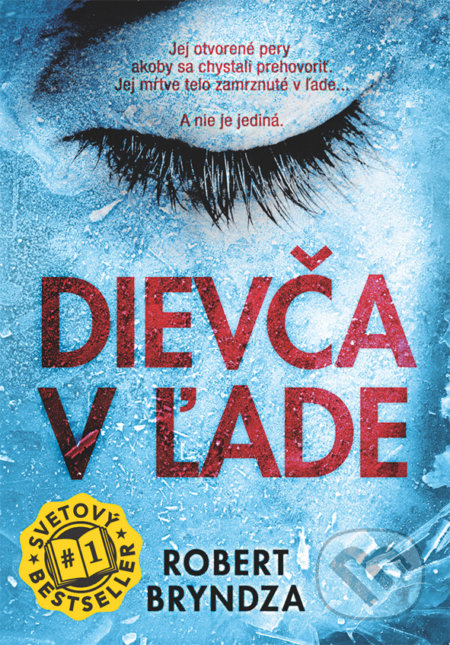 Kniha: Dievča v ľade (Robert Bryndza). Grada, 2017 Kniha: Dievča v ľade (Robert Bryndza). Grada, 2017