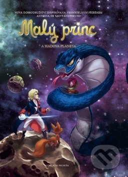 Malý princ a Hadova planeta - Antoine de Saint-Exupéry, Mladá fronta, 2017