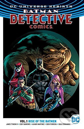 Batman: Detective Comics (Volume 1) - James Tynion IV, DC Comics, 2017