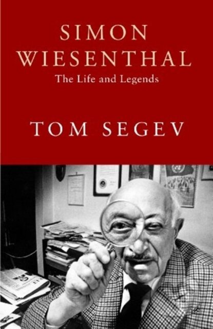 Kniha: Simon Wiesenthal (Tom Segev). Jonathan Cape, 2017 Kniha: Simon Wiesenthal (Tom Segev). Jonathan Cape, 2017