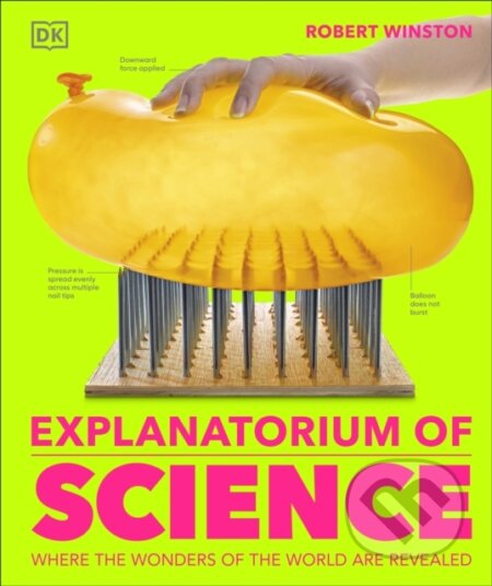 Kniha: Explanatorium of Science (DK). Dorling Kindersley, 2024 Kniha: Explanatorium of Science (DK). Dorling Kindersley, 2024