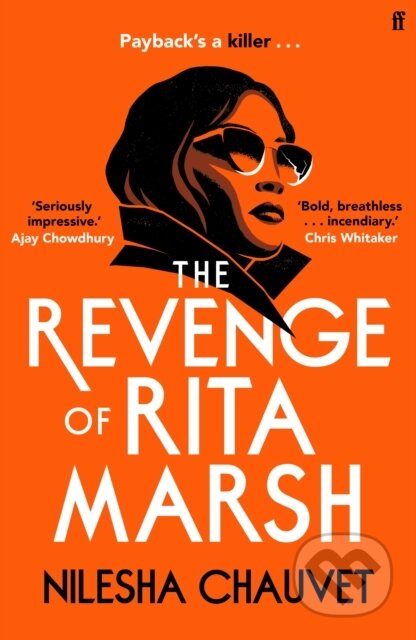 Kniha: The Revenge of Rita Marsh (Nilesha Chauvet). Faber and Faber, 2024 Kniha: The Revenge of Rita Marsh (Nilesha Chauvet). Faber and Faber, 2024