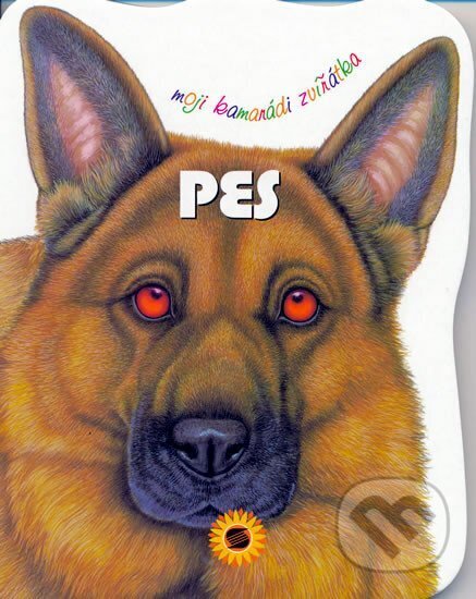 Kniha: Pes - Moji kamarádi zvířátka (Consuelo Delgado). SUN, 2006 Kniha: Pes - Moji kamarádi zvířátka (Consuelo Delgado). SUN, 2006