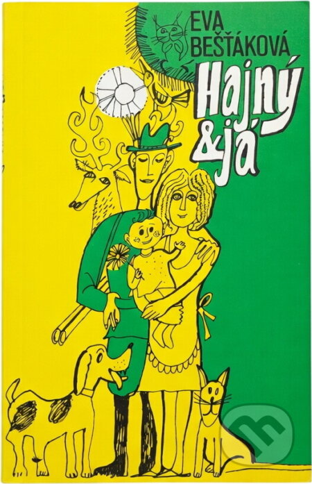 Kniha: Hajný a já (Eva Bešťáková). , 1990 Kniha: Hajný a já (Eva Bešťáková). , 1990