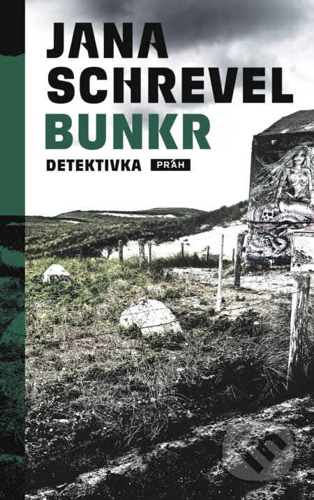 Kniha: Bunkr (Jana Schrevel). Práh, 2024 Kniha: Bunkr (Jana Schrevel). Práh, 2024