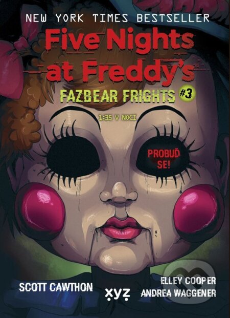 Kniha: Five Nights at Freddy's: 1:35 v noci (Scott Cawthon). XYZ, 2024 Kniha: Five Nights at Freddy's: 1:35 v noci (Scott Cawthon). XYZ, 2024